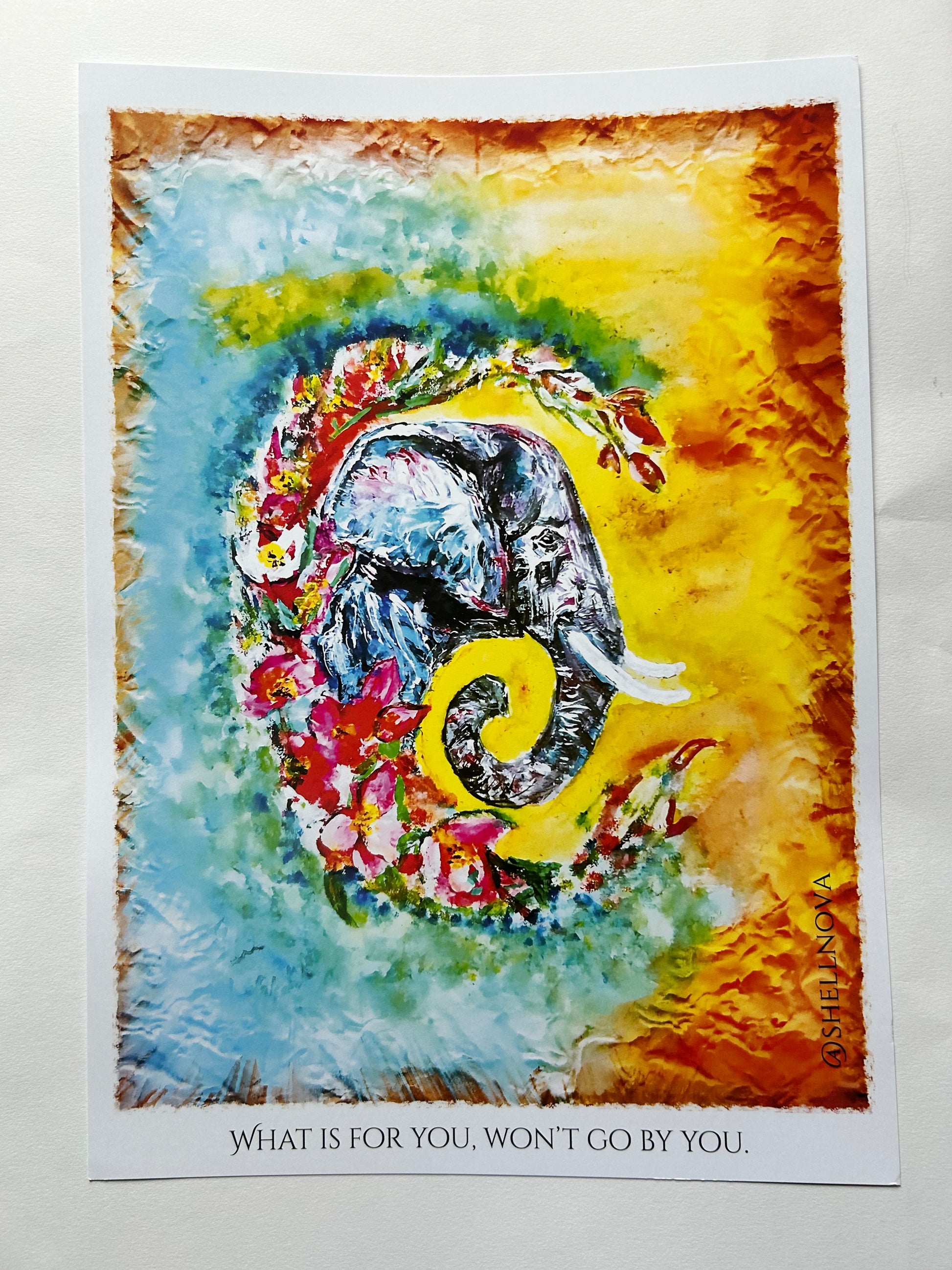 Elephant – “What’s for you won’t go by you” -A3 Print