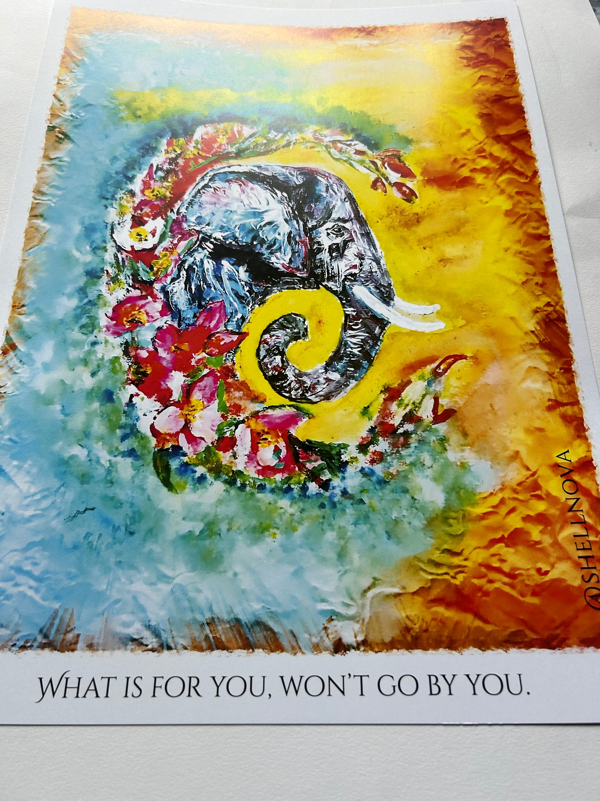 Elephant – “What’s for you won’t go by you” -A3 Print